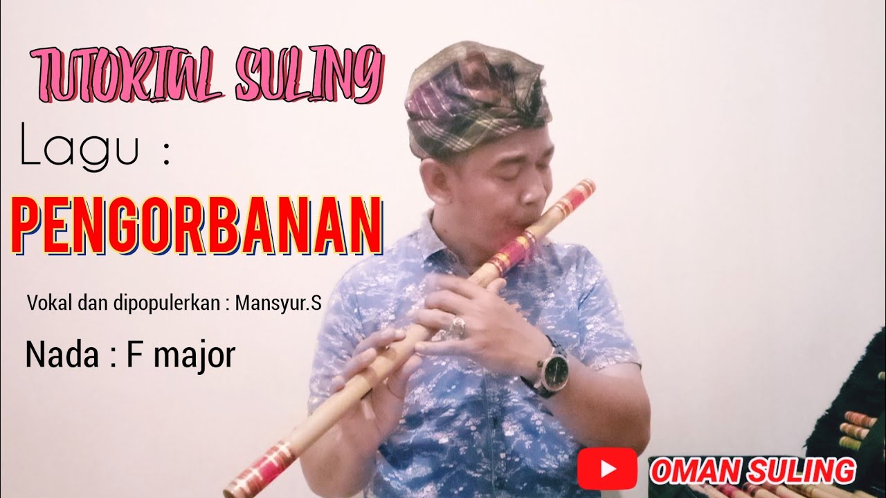 Pengorbanan ( Tutorial Suling)