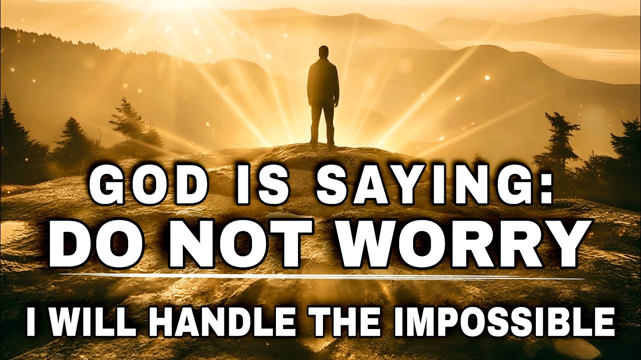 SEE HOW GOD SOLVES THE SITUATIONS THAT SEEM IMPOSSIBLE JUST STOP WORRYING- CHRISTIAN MOTIVATION