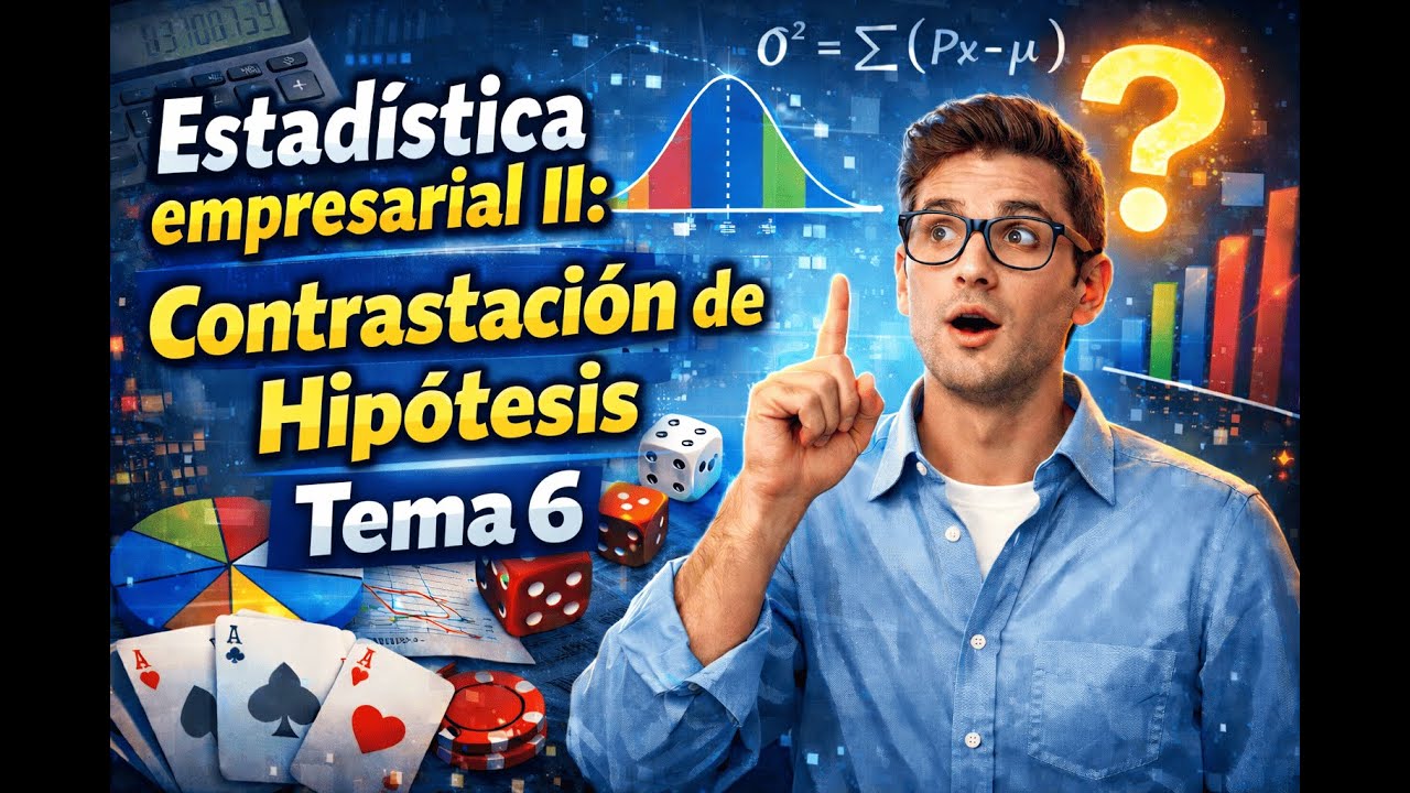 Resumen Tema 6 Estadística Empresarial II | ADE | USC