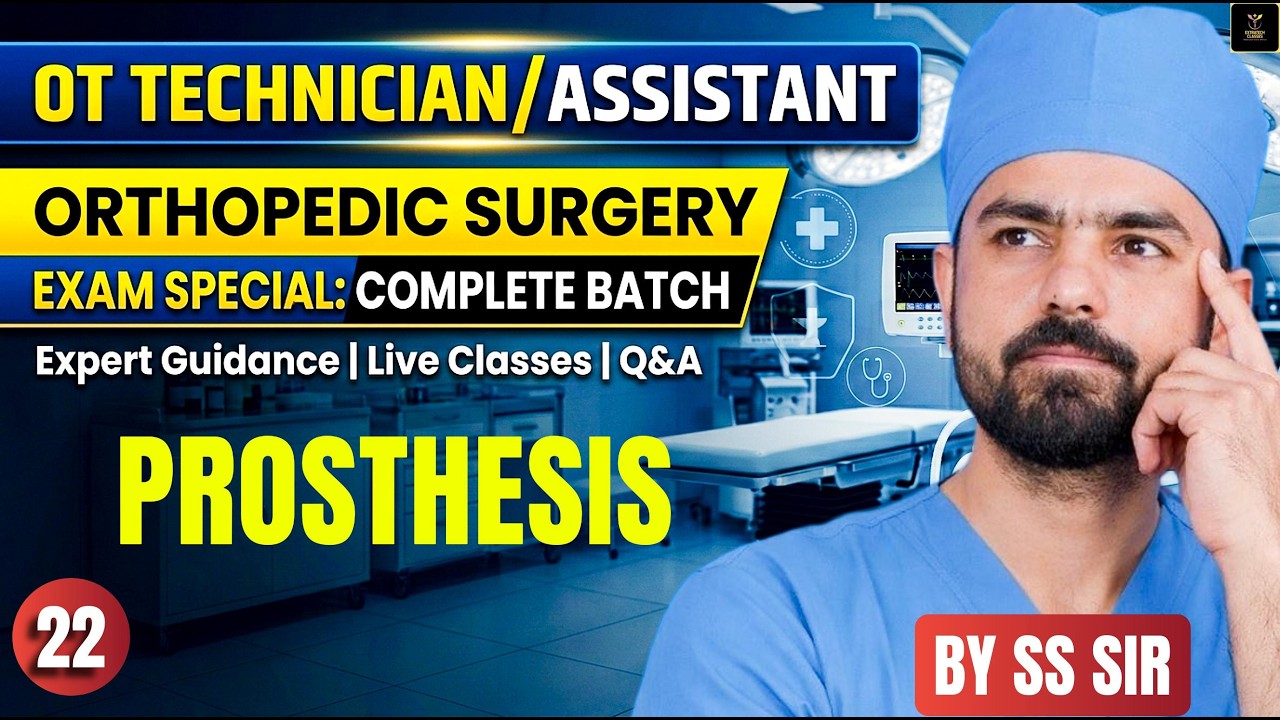 Orthopedic surgery  | prosthesis| OT Assistant & Technician | Extratech classes |SS SIR |