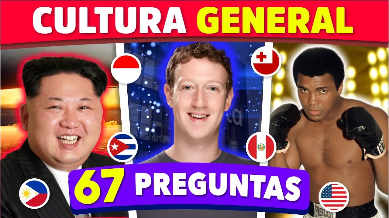 67 preguntas de CULTURA GENERAL