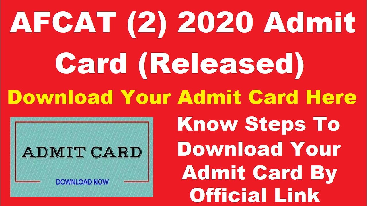 AFCAT (2) 2020 Admit Card (Released) - Check Steps To Download AFCAT (2) Admit Card By Official Link