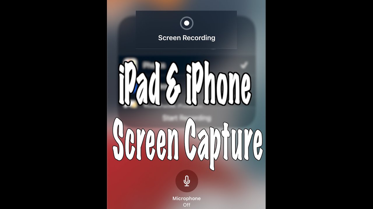 SCREEN RECORDING/CAPTURE FOR iPad-iPhone