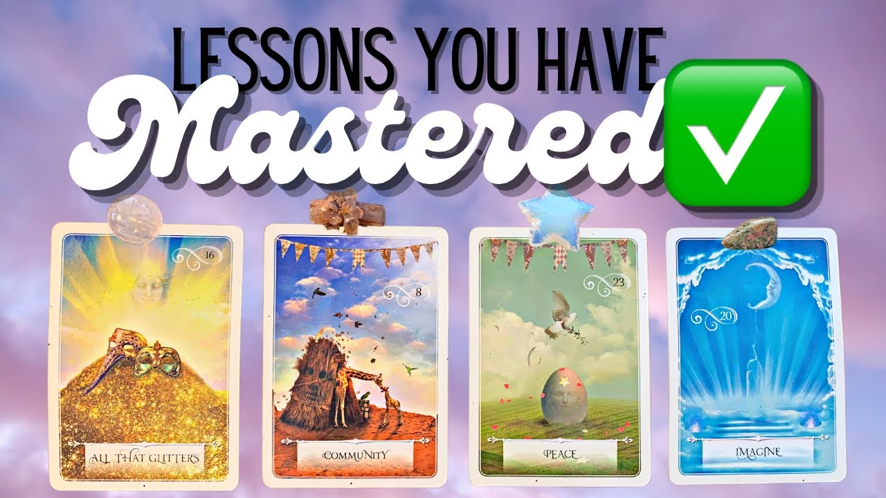 What Life Lessons Have You Mastered This Time Around⁉️✨🎓🏆✨ | 🔮Pick A Card🔮 | 🔥Timeless🔥