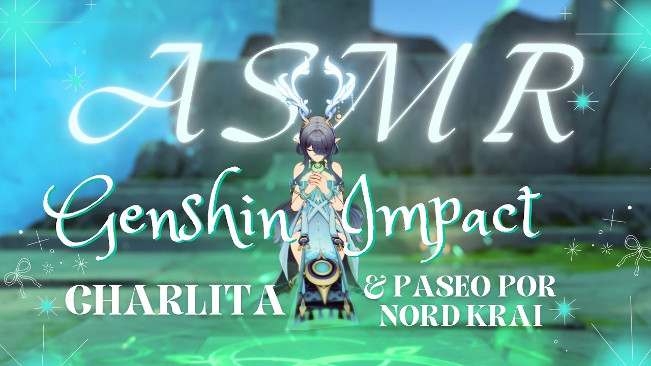 ⁺˖⋆ Charlita & exploración por Nord Krai ⋆☽˖ | Genshin Impact | ASMR