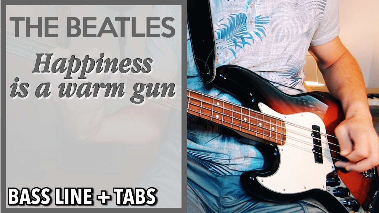 The Beatles - Happiness Is A Warm Gun /// BASS LINE [Play Along Tabs]