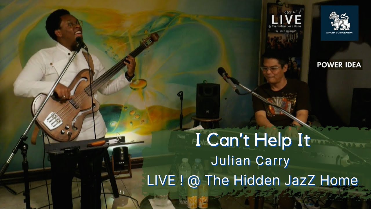 I Can’t Help It | Julian Cary LIVE! @ The Hidden JazZ Home 2021