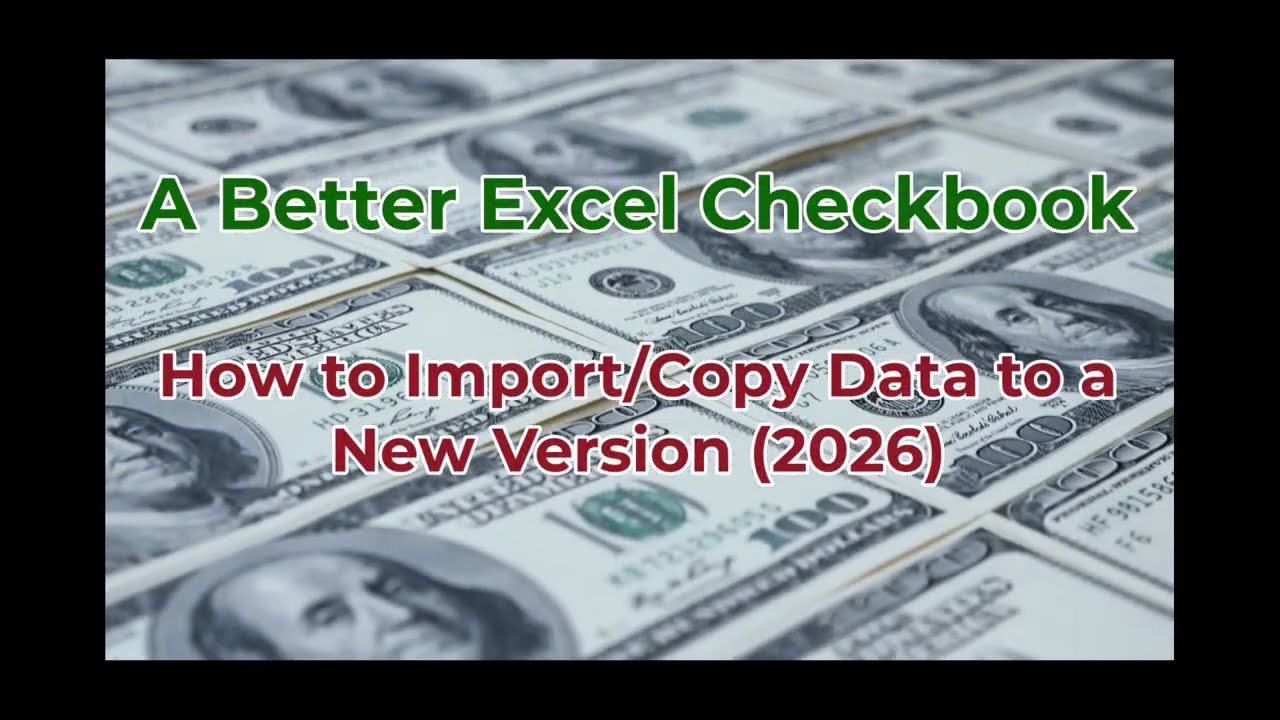 2026 Excel Checkbook - How to Copy Data from a Previous Version
