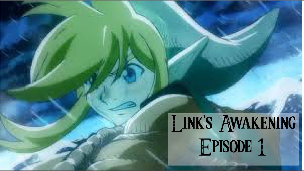 Link's Awakening Episode 1