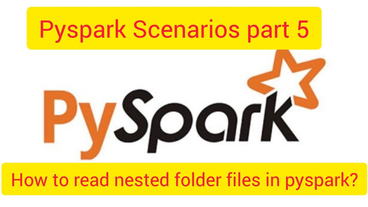 Pyspark Scenarios 5 : how read all files from nested folder in pySpark dataframe #pyspark #spark