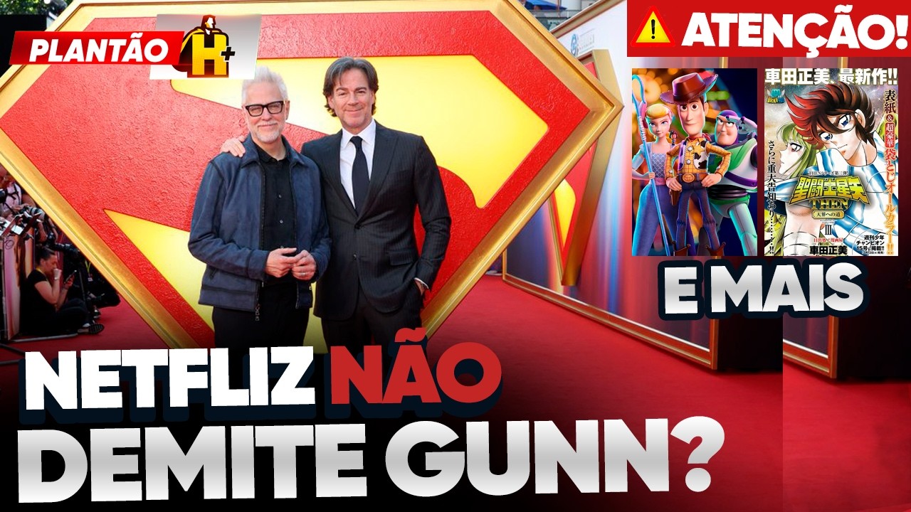 NETFLIX MANTERÁ JAMES GUNN COMO CHEFE DA DC STUDIOS E MAIS CDZ E TOY STORY - PLANTÃO #084