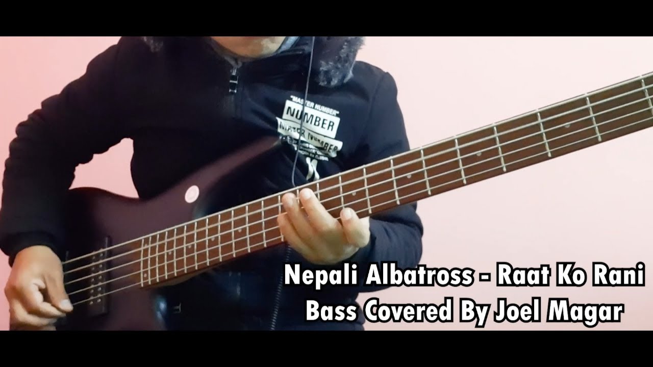 Nepali | Albatross Raat Ko Rani | Bass Cover | Joel Kyapchhaki Magar