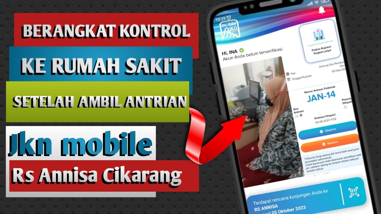 Cara Berangkat kontrol ke Rumah Sakit Setelah daftar nomor antrian JKN mobile - RS Annisa Cikarang