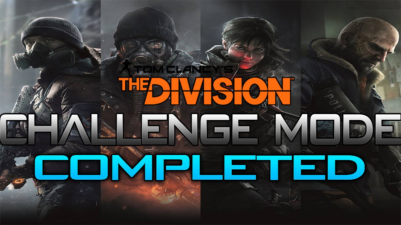 The Division - Challenge Mode LEVEL 32 (COMPLETED)
