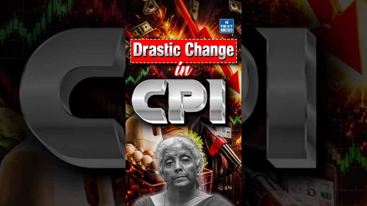 New CPI Update 2026 &ndash; What Changed & Why It Matters for UPSC? | UPSC | NEXT IAS