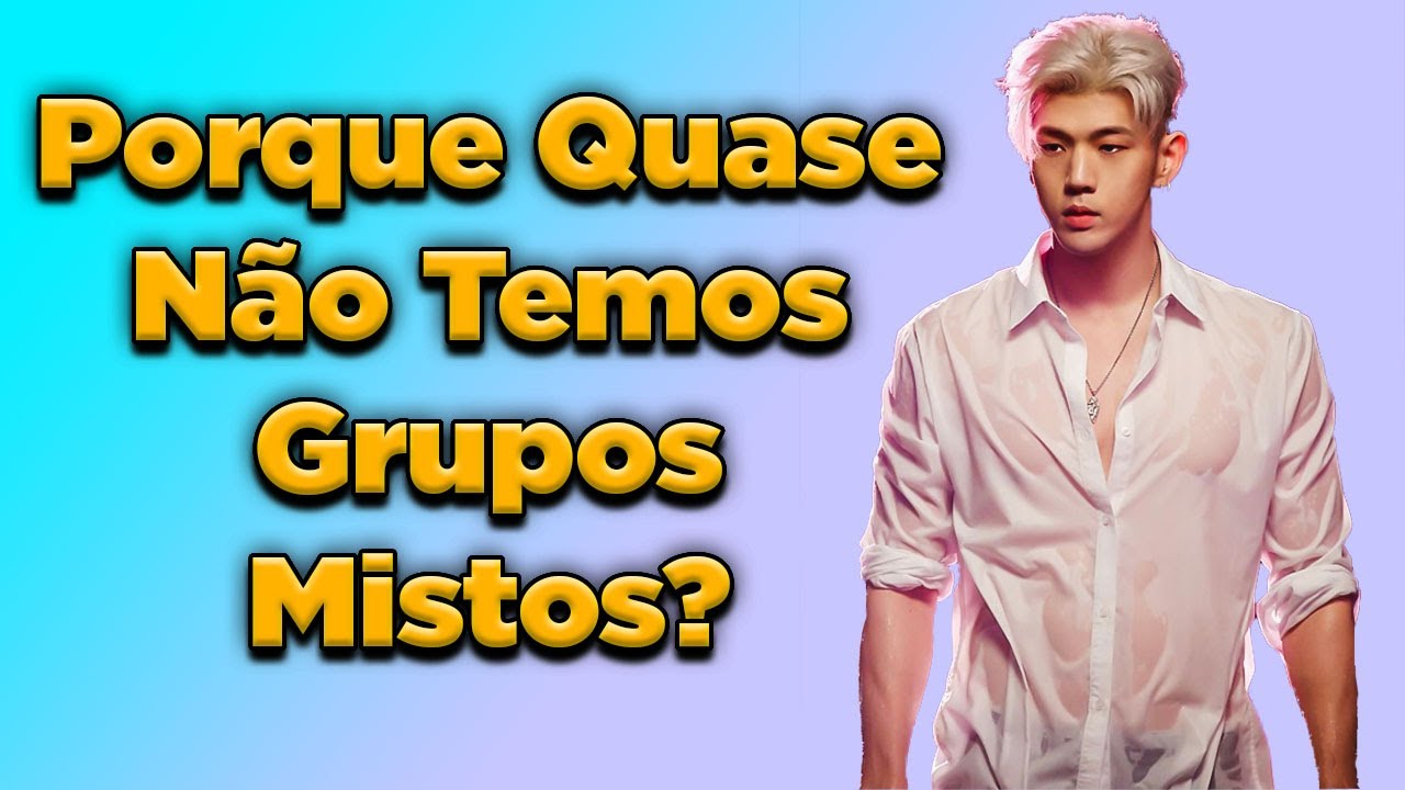 Porque Temos Poucos Grupos Mistos no KPOP?