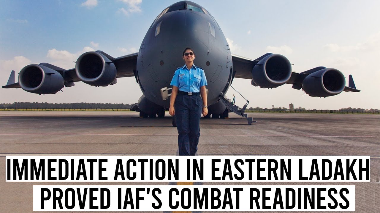 Immediate Action In Eastern Ladakh Proved IAF's Combat Readiness