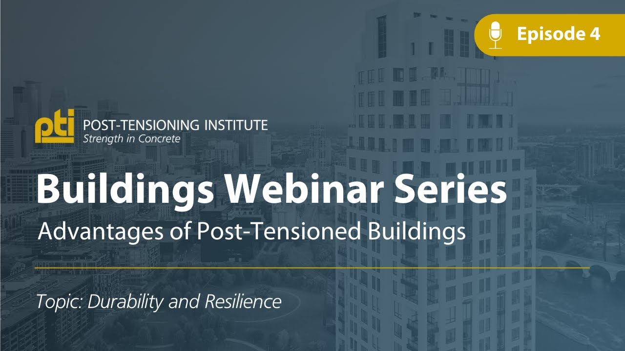 PTI Buildings Webinar Series - Episode 4