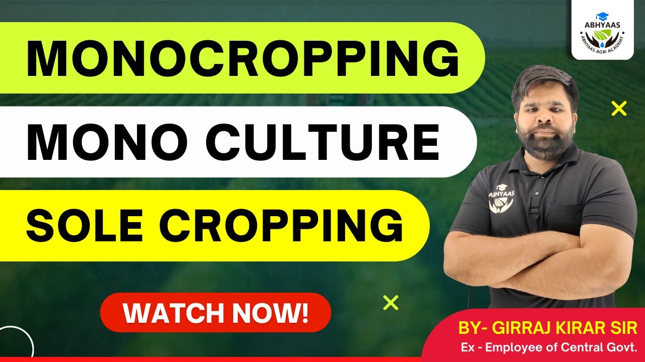 |MONOCROPPING| MONOCULTURE| SOLE CROPPING|