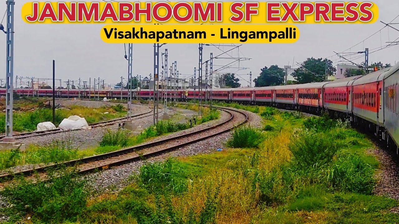 VISAKHAPATNAM TO LINGAMPALLI | 12805 - Janmabhoomi SF Express : Most demanding train | Train Journey