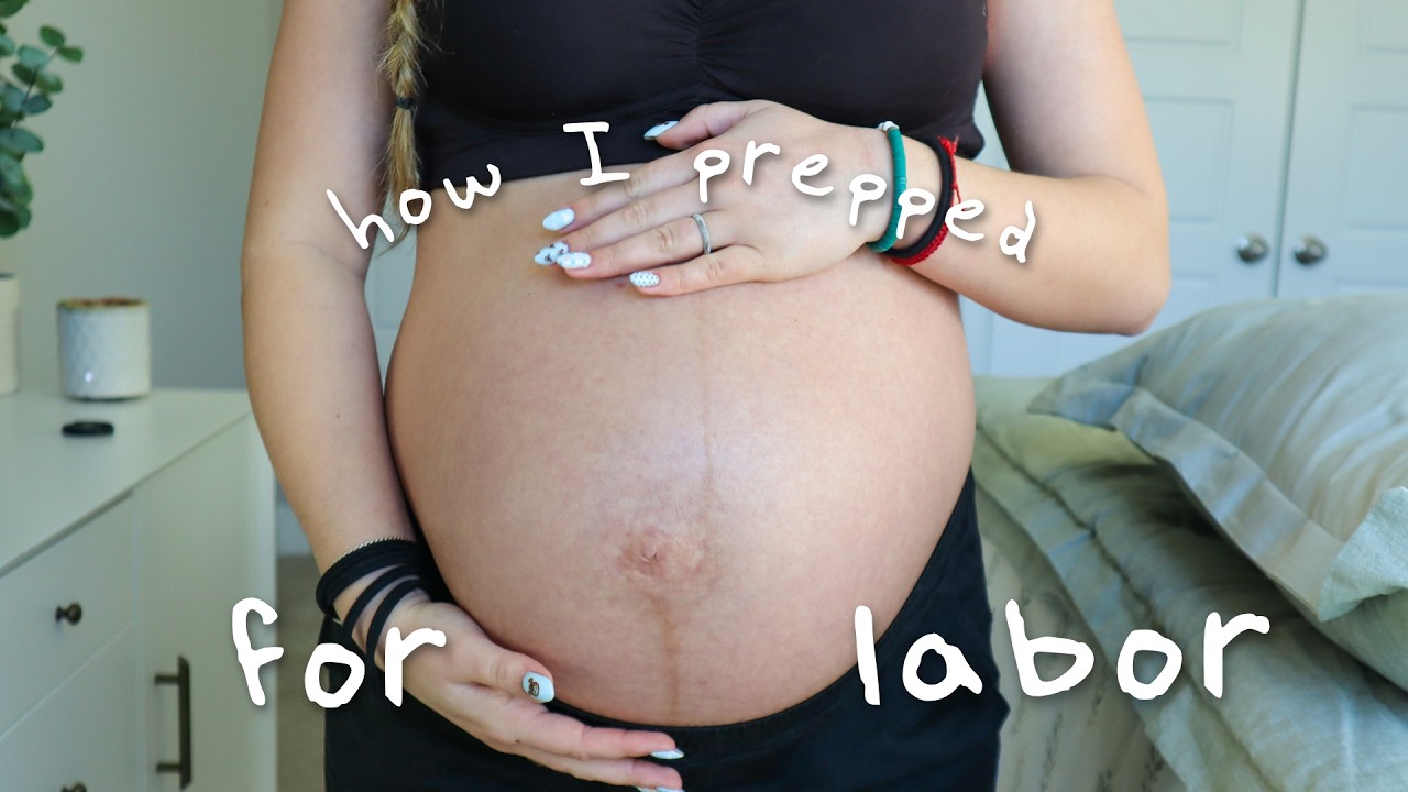 How I prepped for Labor as a First Time Mom