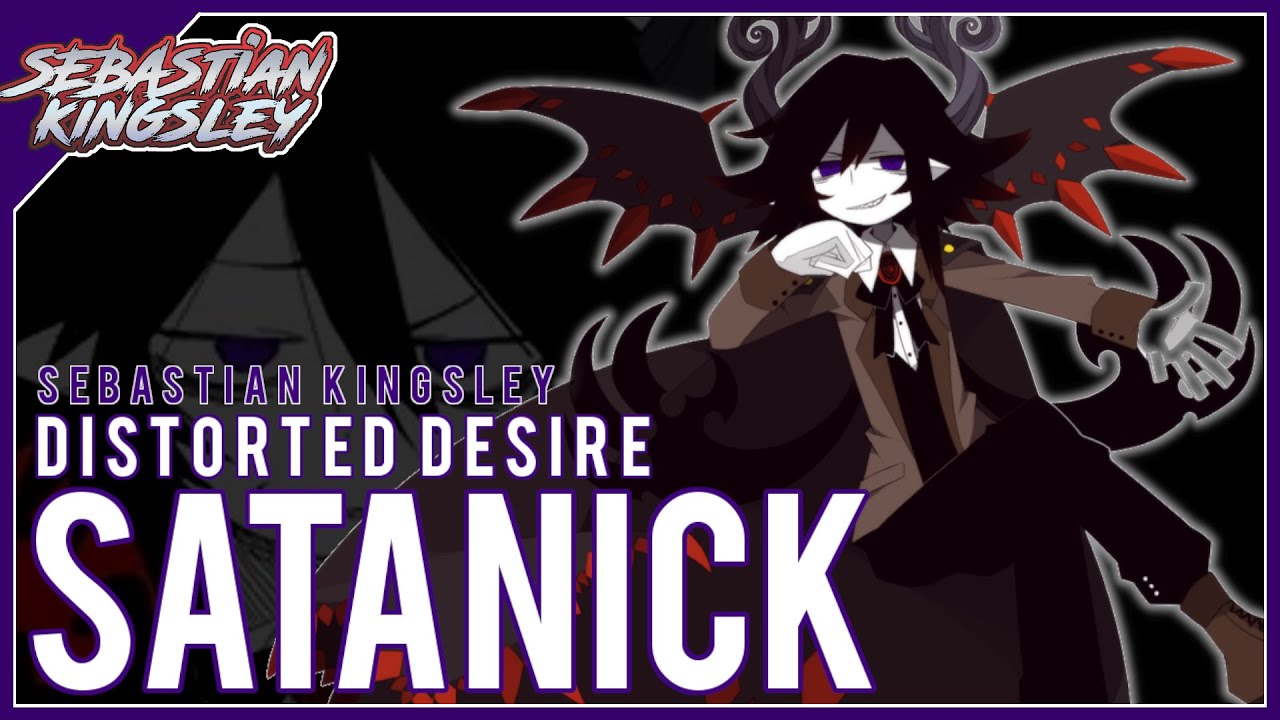 Satanick ~ Distorted Desire (Fan-Made) | DSP/Funamusea