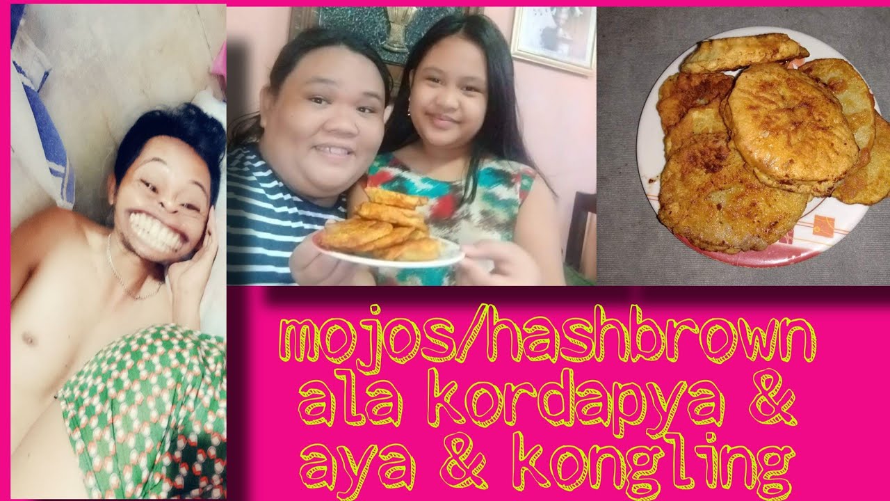 Mojos/hashbrown ala kordapya and aya..(kongling nuñez)