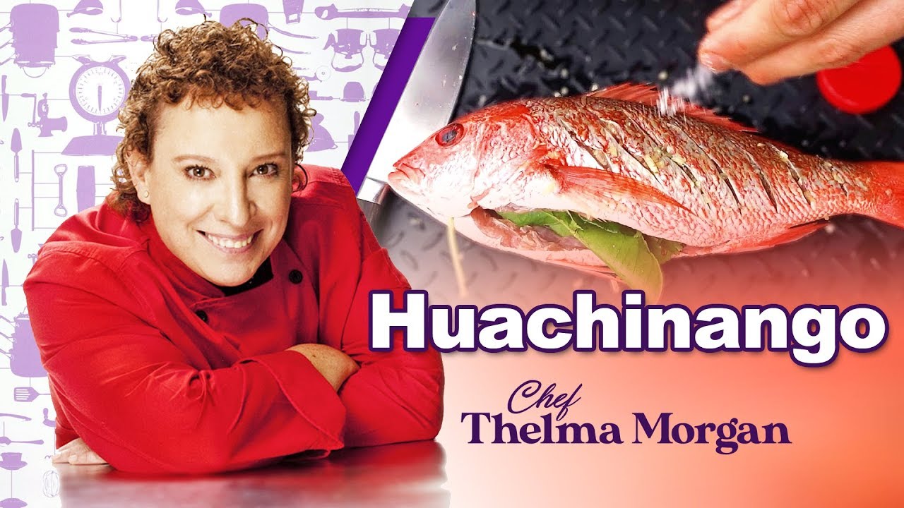 HUACHINANGO | Receta SENCILLA con Thelma Morgan