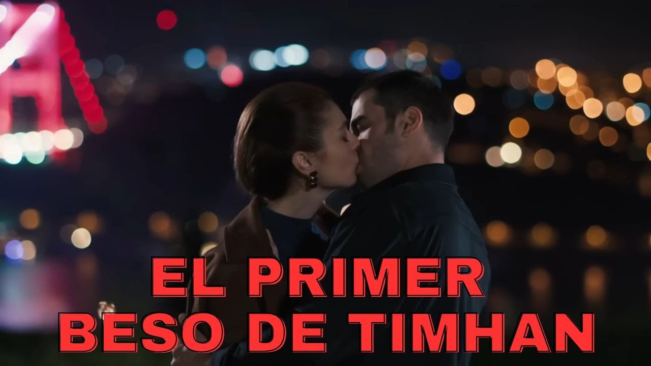Akın Akınözü y Serra Arıtürk - El primer beso de TimHan -