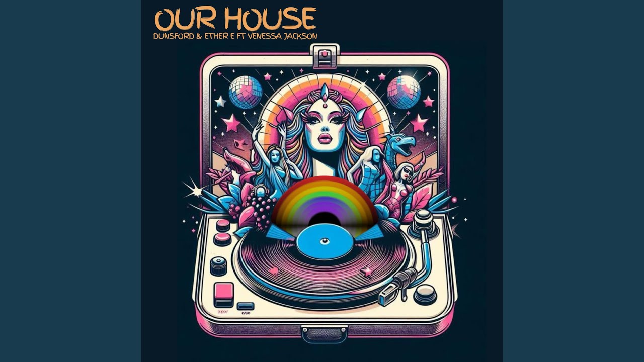 Our House (Jacking Mix)