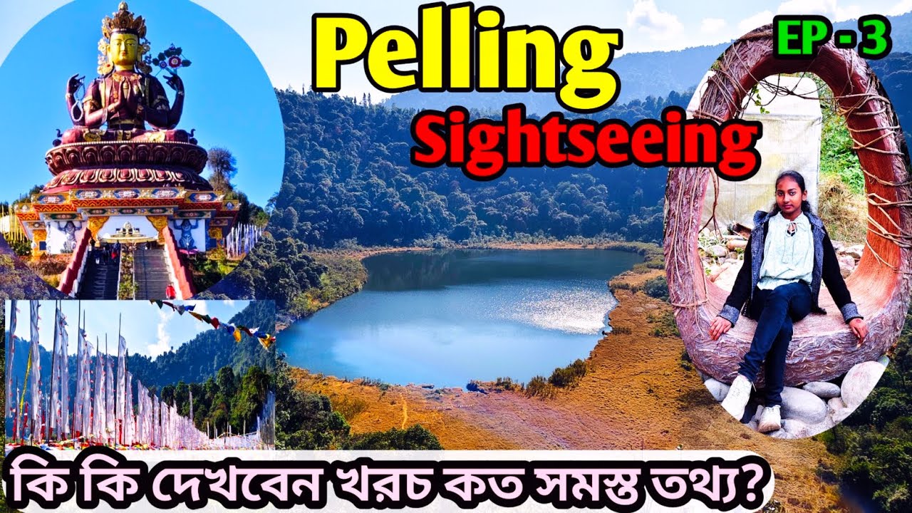 Best Places To Visit In Pelling 🔥 Top 6 Spots In Pelling 🚗 Pelling Sightseeing Car Fare