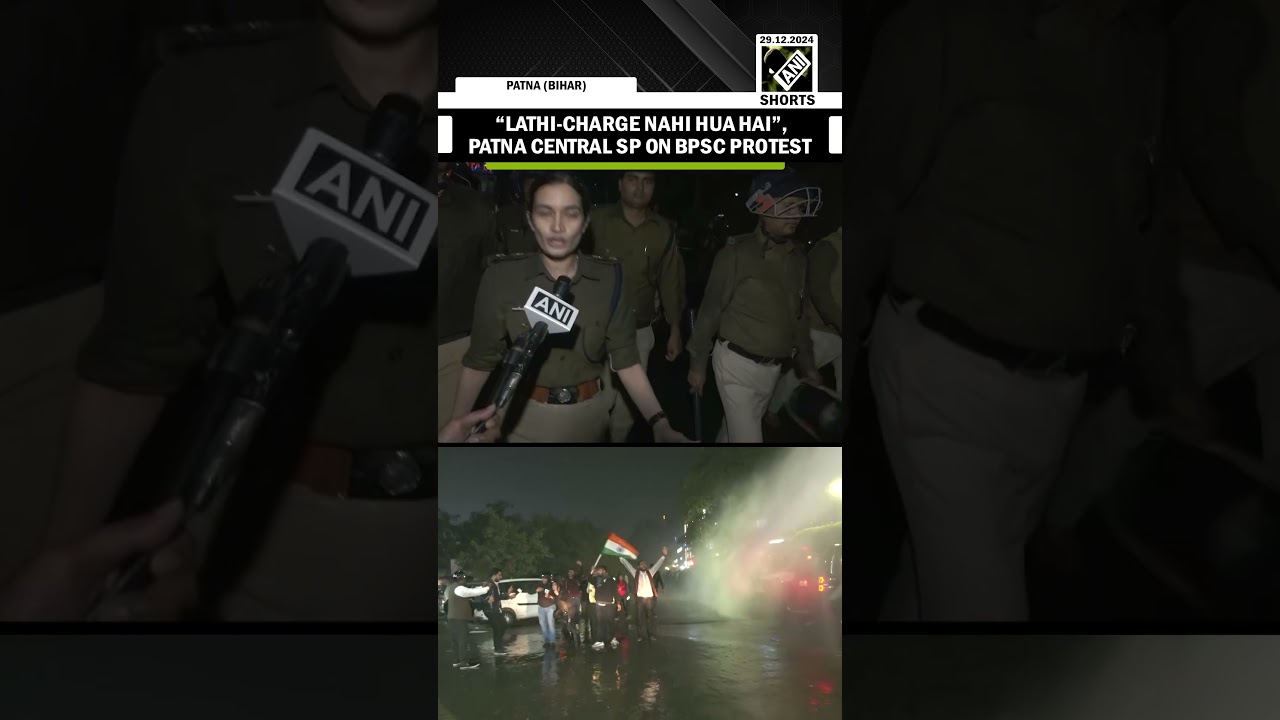 &ldquo;Lathi-Charge Nahi Hua hai&rdquo;, Patna Central SP Sweety Sahrawat on BPSC protest