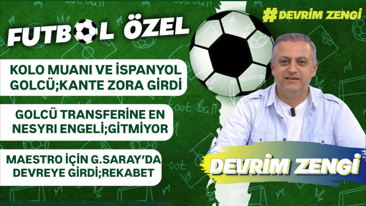 PART-2 Kolo Muani ve İspanyol golcü /En Nesyri gitmek istemiyor/Maestro için dev kapışma