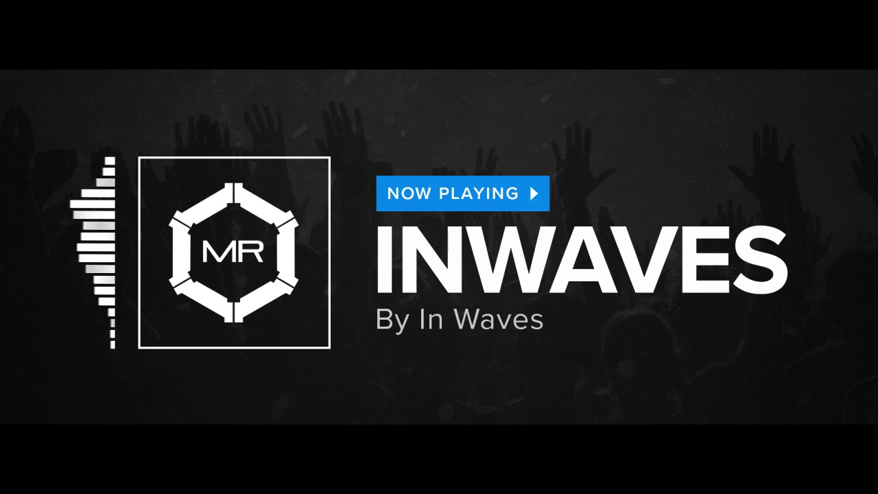 In Waves - Inwaves [HD]