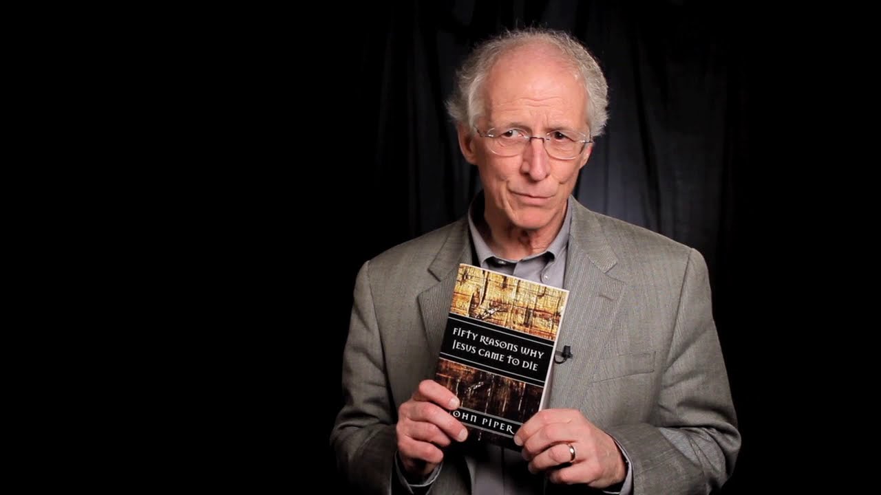 Fifty Reasons Why Jesus Came to Die &ndash; Book by John Piper