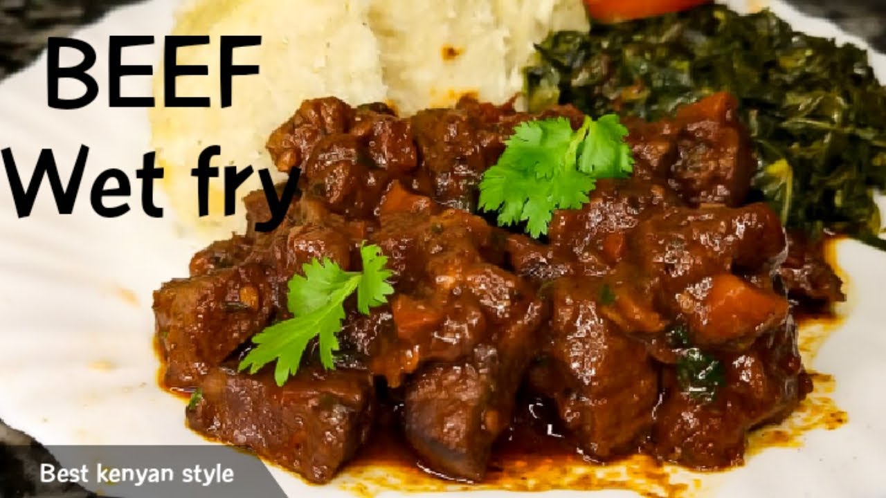 BEEF WET FRY KENYAN STYLE// DELICIOUS BEEF WET FRY //BEEF RECIPES//KENYAN YOUTUBER