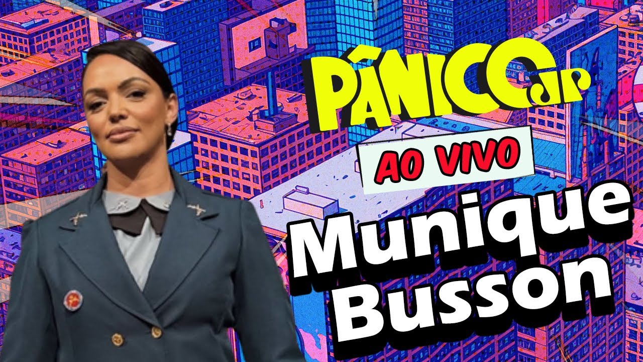 MUNIQUE BUSSON | P&Acirc;NICO - 07/11/2025