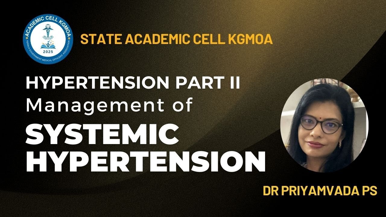 Hypertension Part II &ndash; Management of Systemic Hypertension | KGMOA Webinar