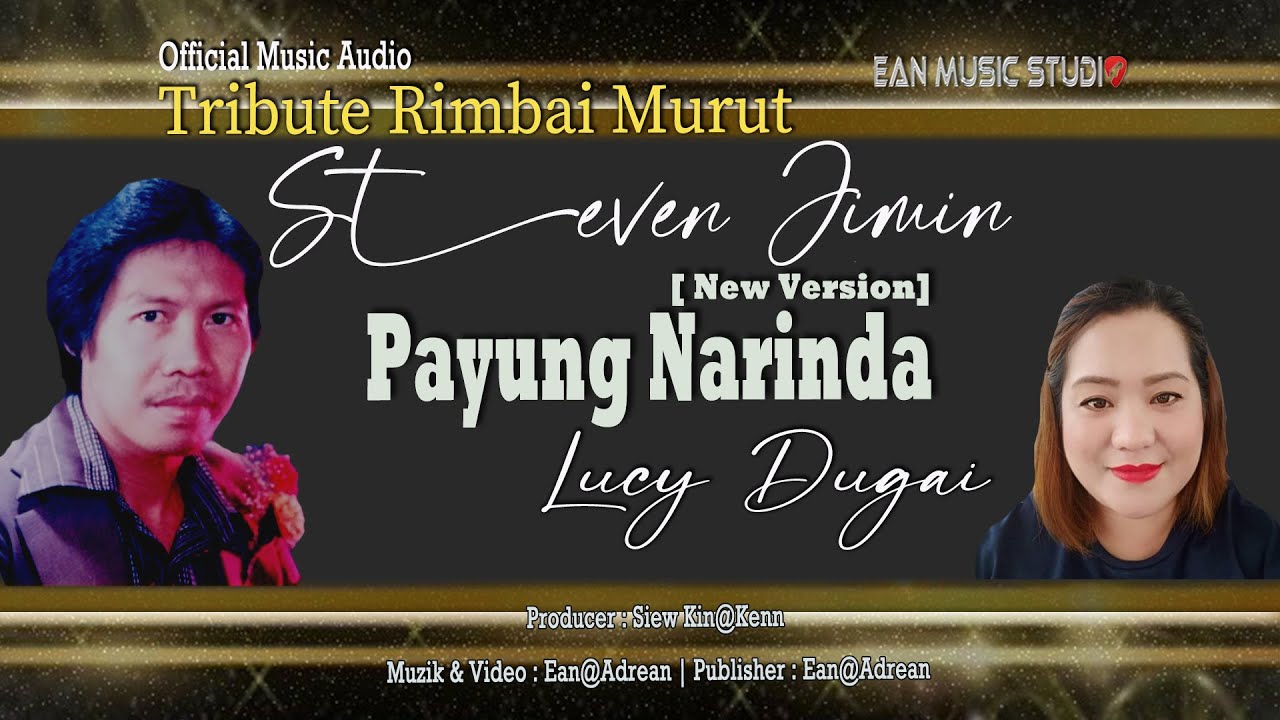 Payung Narinda [TRIBUTE RIMBAI MURUT STEVEN JIMIN] | Lucy Dugai