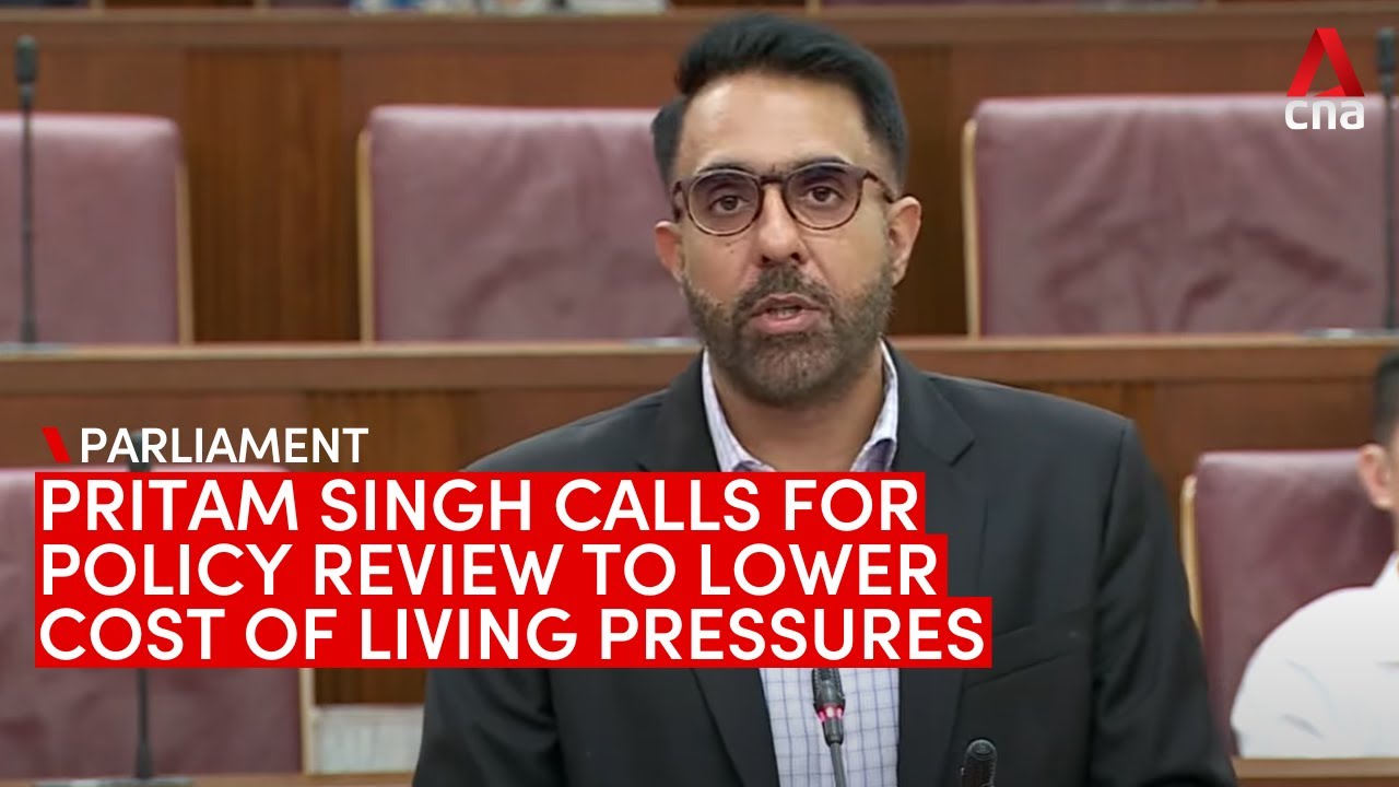 Pritam Singh calls for government to review policies to lower cost of living pressures in Singapore
