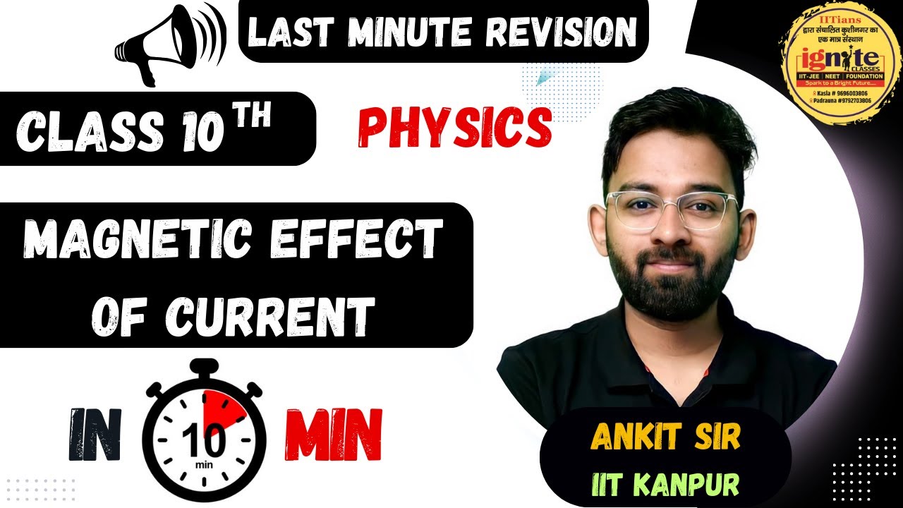 MAGNETIC EFFECT OF ELECTRIC CURRENT || COMPLETE CHAPTER IN 10 MIN || Class 10th 📚 || IGNITE CLASSES