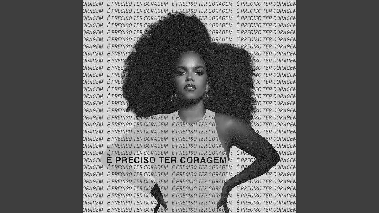 É Preciso Ter Coragem