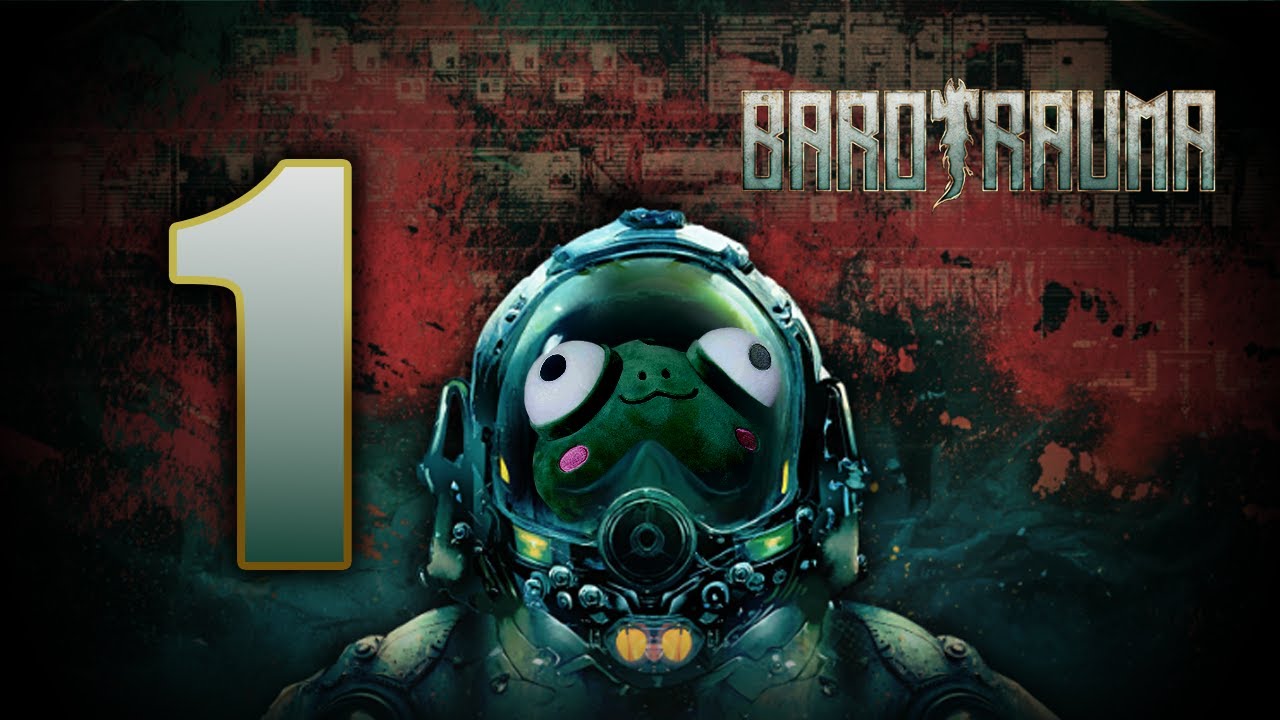 เหนือฟ้าใต้หล้าพวกข้ากระจอกสุด - Barotrauma - ตอนที่ 1