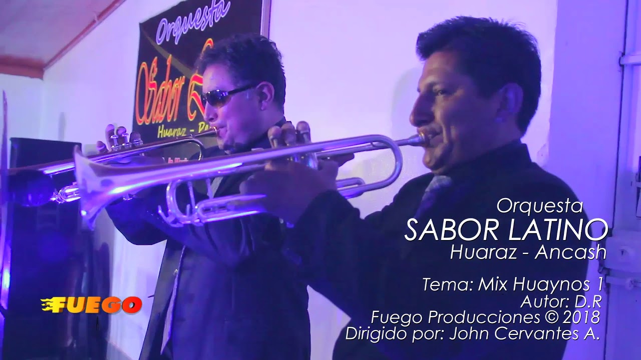 Orquesta Sabor Latino Huaraz 2018 - Mix HUAYNOS HUARACINOS N° 1