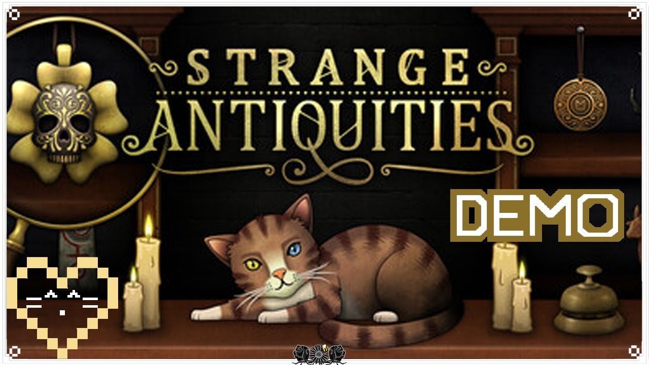 Demos & Such: STRANGE ANTIQUITIES • The Sequel to One of My Favourite Games!