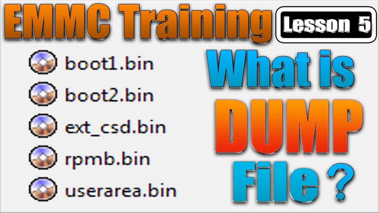 Emmc Training Lesson 5 | What Is Dump File | How to Make Emmc Dump File | Emmc Training