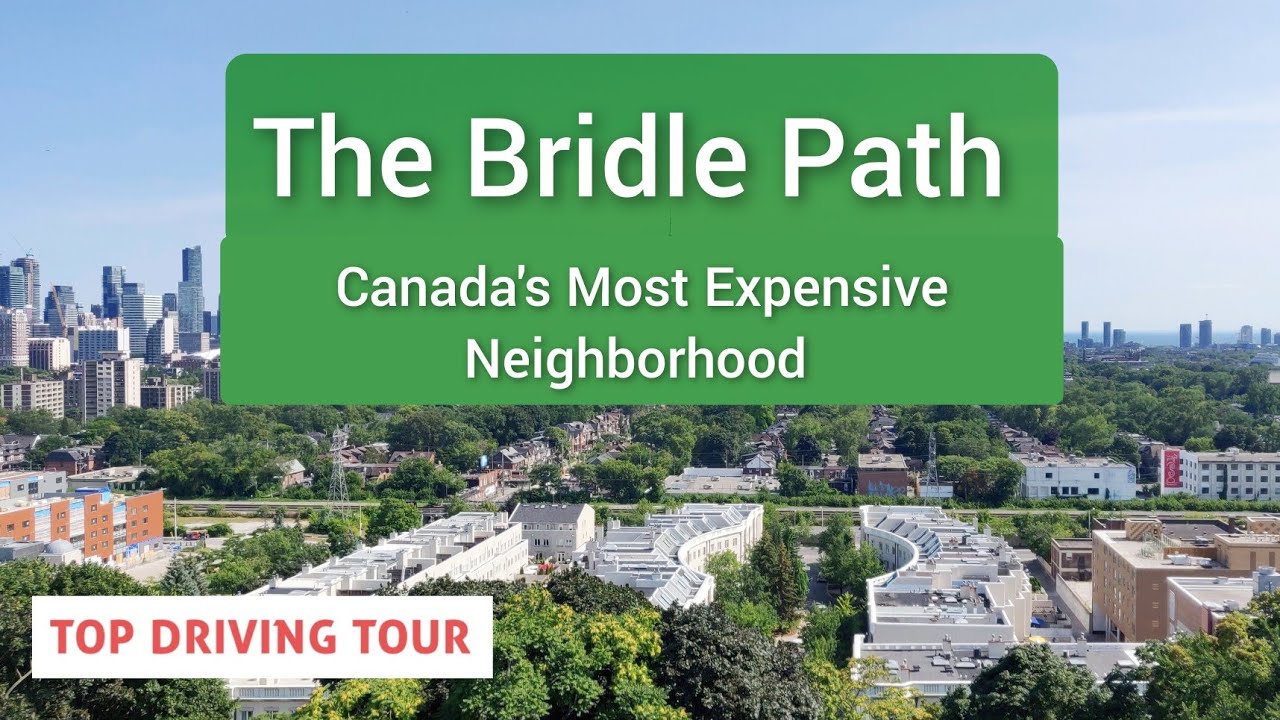 The Bridle Path Toronto | Canada's most Richest Neighborhoods | Multimillion Dollar Mansions