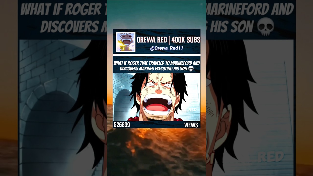 what if Roger time traveled to marineford 💀 #onepiece #roger #ace
