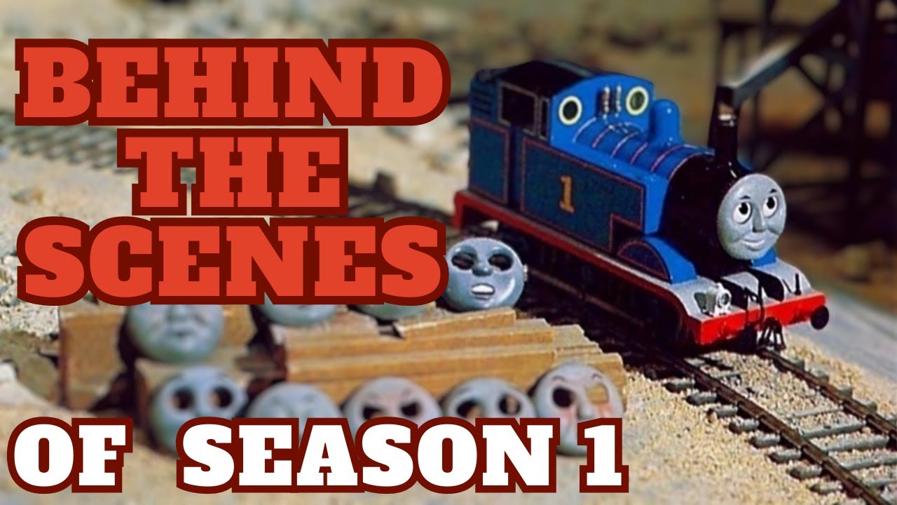 Thomas and Friends Behind the scenes of: SEASON 1