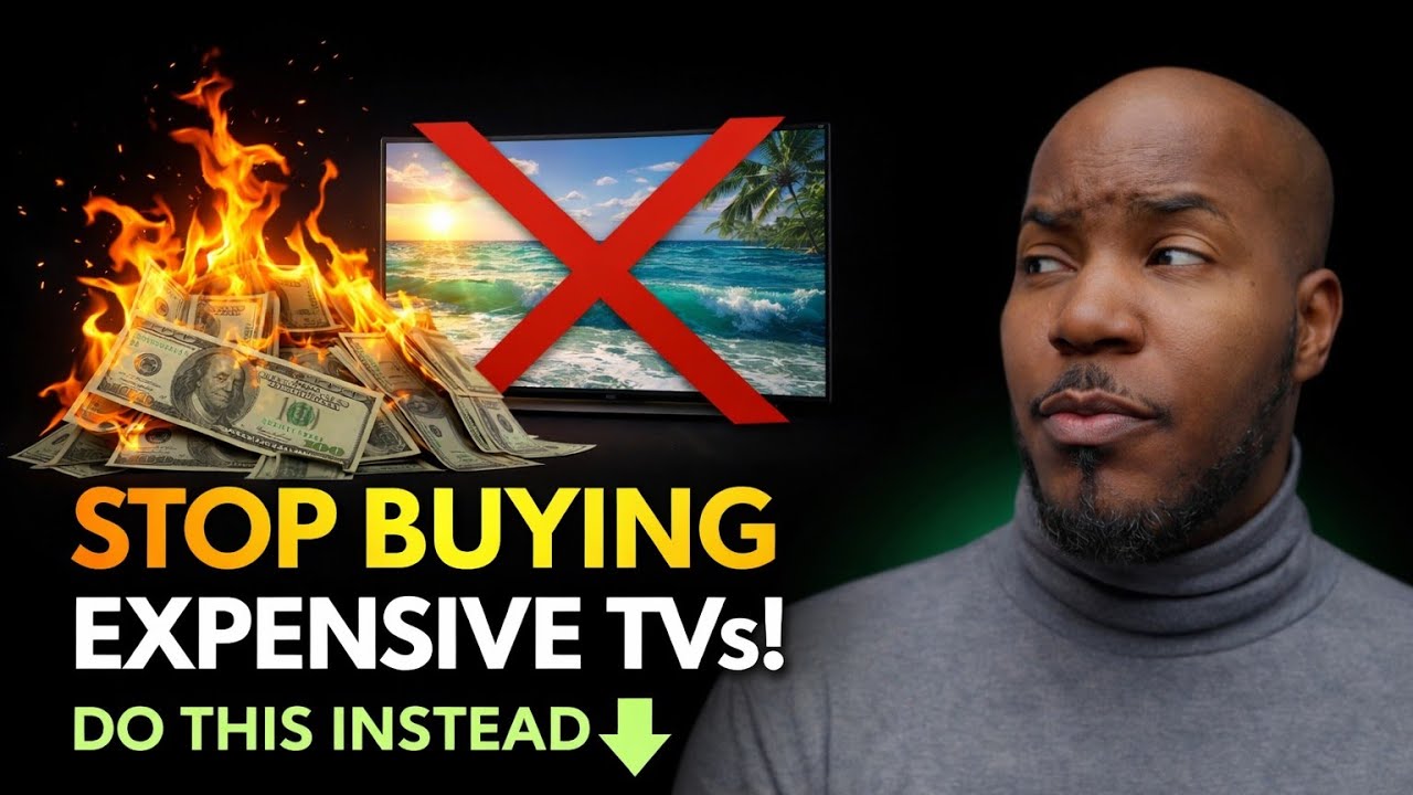 Stop Buying Expensive TVs - Do This Instead 